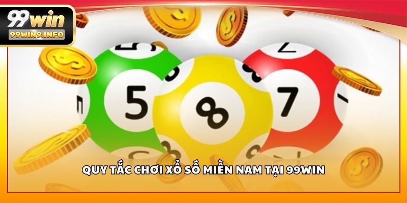 Quy tắc chơi xổ số miền Nam tại 99WIN